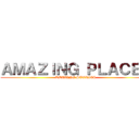 ＡＭＡＺＩＮＧ ＰＬＡＣＥＳ (AMAZING STORIES)