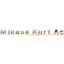 Ｍｉｋａｓａ Ｋｕｒｔ Ａｃｋｅｒｍａｎ (attack on antonio)