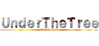 ＵｎｄｅｒＴｈｅＴｒｅｅ (OST by SiM)