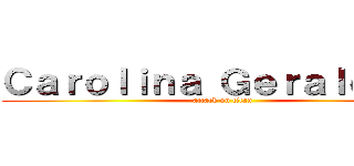 Ｃａｒｏｌｉｎａ Ｇｅｒａｌｄｉｎｅ (attack on titan)