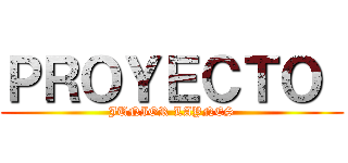 ＰＲＯＹＥＣＴＯ  (JUNIOR LAYNES)