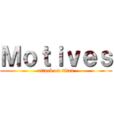 Ｍｏｔｉｖｅｓ (attack on titan)