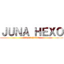 ＪＵＮＡ ＨＥＸＯ (JUNA HEXO)