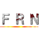 Ｆ Ｒ Ｎ ()