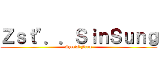 Ｚｓｔ\"．．ＳｉｎＳｕｎｇ (Special Force)