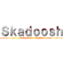 Ｓｋａｄｏｏｓｈ (Shingeki no Kyojin)