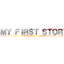 ＭＹ ＦＩＲＳＴ ＳＴＯＲＹ ()