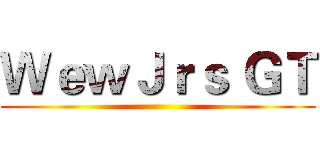 ＷｅｗＪｒｓ ＧＴ ()