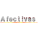 Ａｆｅｃｔｉｖａｓ  (Metas )