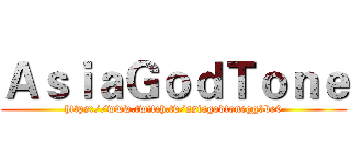 ＡｓｉａＧｏｄＴｏｎｅ (https://www.twitch.tv/asiagodtonegg3be0)