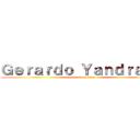 Ｇｅｒａｒｄｏ Ｙａｎｄｒａｋ   (attack on titan)