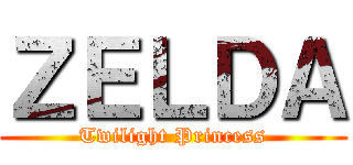 ＺＥＬＤＡ (Twilight Princess)