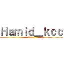 Ｈａｍｉｄ＿ｋｃｃ (Édits )