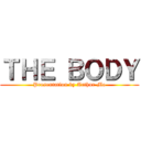 ＴＨＥ ＢＯＤＹ (Presentation by Arthur Mo)