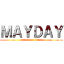 ＭＡＹＤＡＹ (attack on titan)