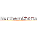 ＮｏｒｔｈｅｒｎＣｈｏｒｕｓ (DMMMSU  NLUC)