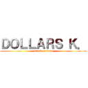 ＤＯＬＬＡＲＳ Ｋ． (attack on titan)