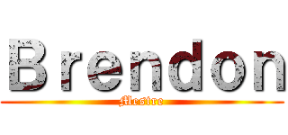 Ｂｒｅｎｄｏｎ (Mestre)