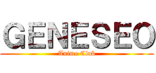 ＧＥＮＥＳＥＯ (Anime Club)