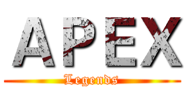 ＡＰＥＸ (Legends)