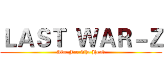 ＬＡＳＴ  ＷＡＲ－Ｚ (Aim For The Head)