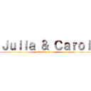 Ｊｕｌｉａ ＆ Ｃａｒｏｌ (attack on titan)
