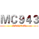 ＭＣ９４３ (HKGhOsT)