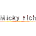 Ｍｉｃｋｙ ｒｉｃｈ (jamaica)