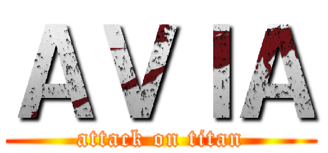 ＡＶＩＡ (attack on titan)