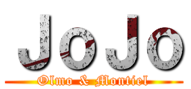 ＪｏＪｏ (Olmo & Montiel)