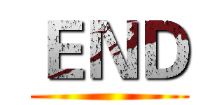 ＥＮＤ ()