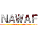 ＮＡＷＡＦ (attack on selajambe)
