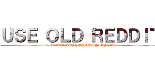 ＵＳＥ ＯＬＤ ＲＥＤＤＩＴ (old.reddit.com/r/ShingekiNoKyojin)