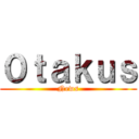 ０ｔａｋｕｓ (News)