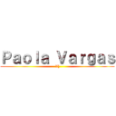 Ｐａｏｌａ Ｖａｒｇａｓ (V[)