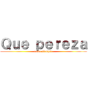 Ｑｕｅ ｐｅｒｅｚａ (como siempre)