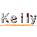 Ｋｅｌｌｙ (Bonhomme tu connais )