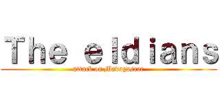 Ｔｈｅ ｅｌｄｉａｎｓ (attack on Madagascar)