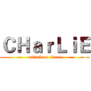 ＣＨａｒＬｉＥ (attack on titan)
