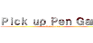 Ｐｉｃｋ ｕｐ Ｐｅｎ Ｇａｍｅ (Math Project)