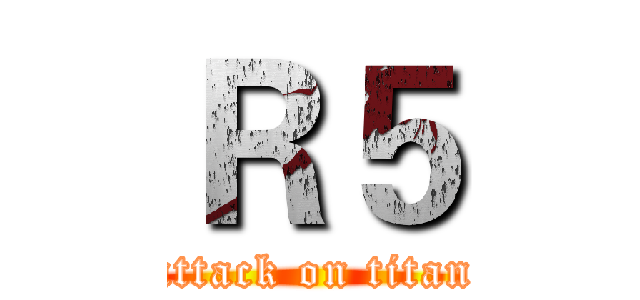 Ｒ５ (attack on titan)