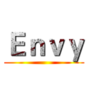 Ｅｎｖｙ ()