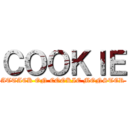 ＣＯＯＫＩＥ (ATTACK ON COOKIE MONSTER)