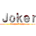 Ｊｏｋｅｒ (Itachi Uchiha)