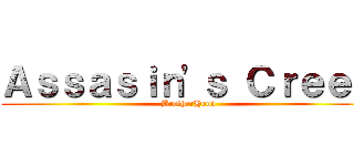 Ａｓｓａｓｉｎ\'ｓ Ｃｒｅｅｄ (BrotherHood)