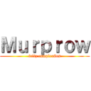 Ｍｕｒｐｒｏｗ (feliz cumpleaños)