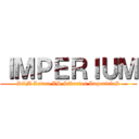 ＩＭＰＥＲＩＵＭ (SiiM Latam VS Sikarios ImperialeS)