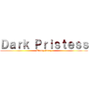 Ｄａｒｋ Ｐｒｉｓｔｅｓｓ (Bloody Story)