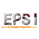 ＥＰＳＩ (Style no Kyojin)