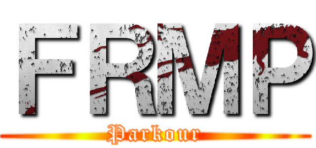 ＦＲＭＰ (Parkour)